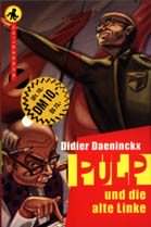 Ethique en Toc, de Didier Daeninckx (Edition Allemande : Und die alte Linke)